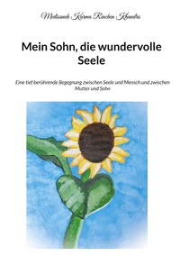 Vorderes Coverbild Mein Sohn, die wundervolle Seele