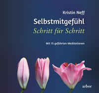 Vorderes Coverbild Selbstmitgefühl Schritt für Schritt