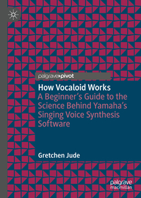 Vorderes Coverbild How Vocaloid Works