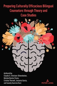 Vorderes Coverbild Preparing Culturally Efficacious Bilingual Counselors through Theory and Case Studies