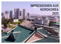 Vorderes Coverbild Impressionen aus Nordkorea (Tischkalender 2025 DIN A5 quer), CALVENDO Monatskalender