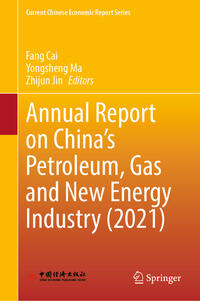 Vorderes Coverbild Annual Report on China’s Petroleum, Gas and New Energy Industry (2021)