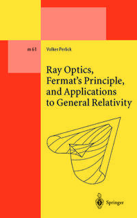 Vorderes Coverbild Ray Optics, Fermat’s Principle, and Applications to General Relativity