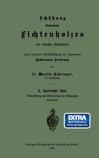 Vorderes Coverbild Schätzung stehenden Fichtenholzes mit einfachen Hilfsmitteln unter besonderer Berücksichtigung der sogenannten Heilbronner Sortirung