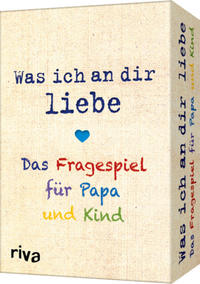 Vorderes Coverbild Was ich an dir liebe – Das Fragespiel für Papa und Kind