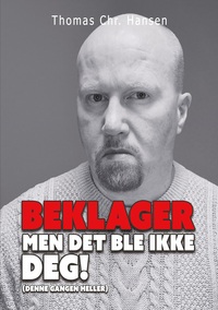 Vorderes Coverbild Beklager men det ble ikke deg