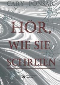 Vorderes Coverbild Hör, wie sie schreien.