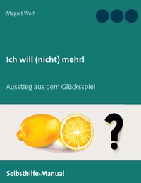 Vorderes Coverbild Ich will (nicht) mehr!