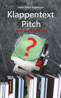 Vorderes Coverbild Klappentext, Pitch und anderes Getier