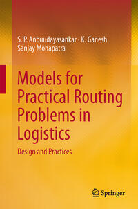 Vorderes Coverbild Models for Practical Routing Problems in Logistics