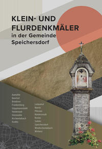 Vorderes Coverbild Klein- und Flurdenkmäler in der Gemeinde Speichersdorf