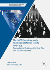 Vorderes Coverbild The NATO Committee on the Challenges of Modern Society, 1969–1975