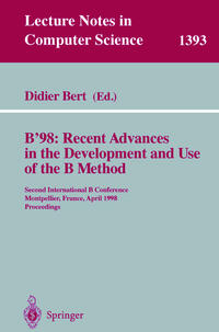 Vorderes Coverbild B'98: Recent Advances in the Development and Use of the B Method