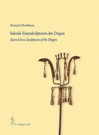 Vorderes Coverbild Sakrale Eisenskulpturen der Dogon Sacred Iron Scultures of the Dogon