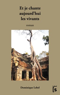 Vorderes Coverbild Et je chante aujourd'hui les vivants