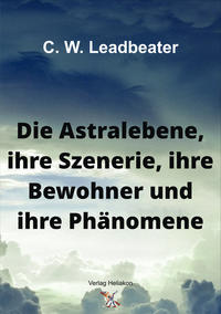 Vorderes Coverbild Die Astralebene, ihre Szenerie, ihre Bewohner und ihre Phänomene