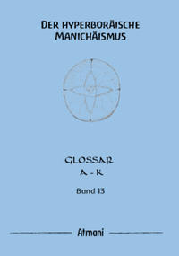 Vorderes Coverbild Der hyperboräische Manichäismus Band 13