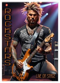 Vorderes Coverbild Rockstars - Live on Stage (Wandkalender 2026 DIN A2 hoch), CALVENDO Monatskalender