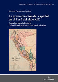 Vorderes Coverbild La gramatización del español en el Perú del Siglo XIX