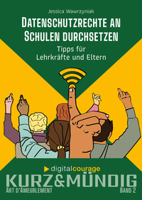 Vorderes Coverbild Datenschutzrechte an Schulen durchsetzen