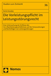 Vorderes Coverbild Die Vorleistungspflicht im Leistungsstörungsrecht