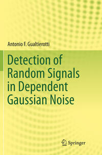 Vorderes Coverbild Detection of Random Signals in Dependent Gaussian Noise