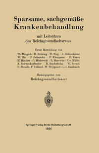 Vorderes Coverbild Sparsame, sachgemäße Krankenbehandlung mit Leitsätzen des Reichsgesundheitsrates