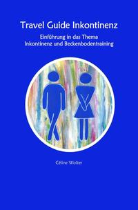 Vorderes Coverbild Travel Guide Inkontinenz Einführung in das Thema Inkontinenz und Beckenbodentraining