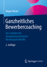 Vorderes Coverbild Ganzheitliches Bewerbercoaching