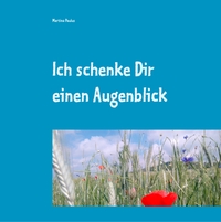 Vorderes Coverbild Ich schenke Dir einen Augenblick