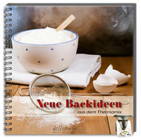 Vorderes Coverbild Neue Backideen aus dem Thermomix®