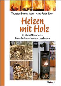 Vorderes Coverbild Heizen mit Holz