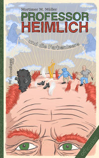 Vorderes Coverbild Professor Heimlich und die Farbenleere