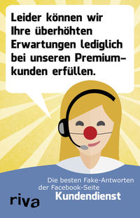 Vorderes Coverbild Leider können wir Ihre überhöhten Erwartungen nur bei unseren Premiumkunden erfüllen.