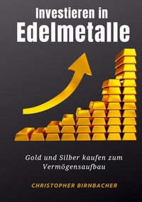 Vorderes Coverbild Investieren in Edelmetalle