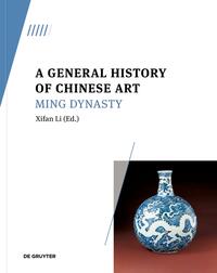 Vorderes Coverbild A General History of Chinese Art
