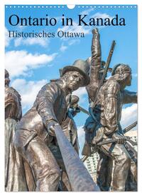 Vorderes Coverbild Ontario in Kanada - Historisches Ottawa (Wandkalender 2025 DIN A3 hoch), CALVENDO Monatskalender