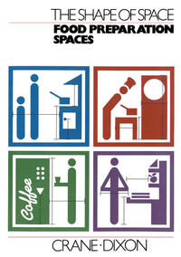 Vorderes Coverbild The Shape of Space: Food Preparation Spaces