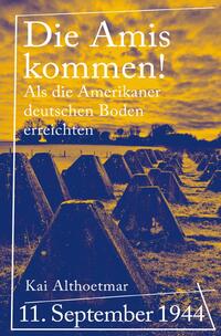 Vorderes Coverbild Die Amis kommen!
