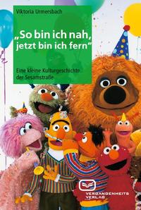 Vorderes Coverbild "So bin ich nah, jetzt bin ich fern"