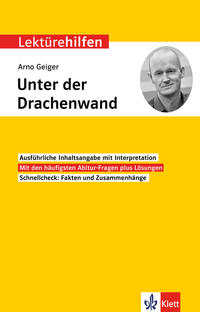 Vorderes Coverbild Klett Lektürehilfen Arno Geiger, Unter der Drachenwand