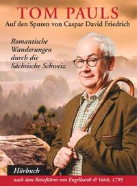 Vorderes Coverbild Tom Pauls auf den Spuren von Caspar David Friedrich