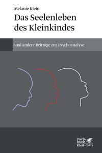 Vorderes Coverbild Das Seelenleben des Kleinkindes und andere Beiträge zur Psychoanalyse