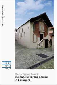 Vorderes Coverbild Die Kapelle Corpus Domini in Bellinzona
