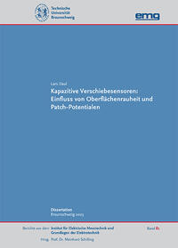 Vorderes Coverbild Kapazitive Verschiebesensoren: Einfluss von Oberflächenrauheit und Patch-Potentialen
