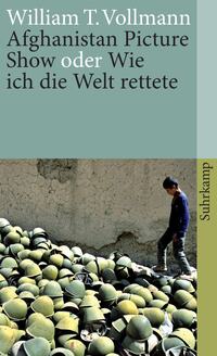 Vorderes Coverbild Afghanistan Picture Show oder Wie ich die Welt rettete