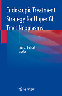 Vorderes Coverbild Endoscopic Treatment Strategy for Upper GI Tract Neoplasms