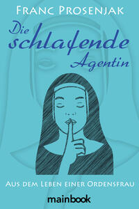 Vorderes Coverbild Die schlafende Agentin