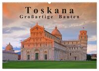 Vorderes Coverbild Toskana - Großarige Bauten (Wandkalender 2025 DIN A2 quer), CALVENDO Monatskalender