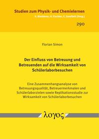 Vorderes Coverbild Der Einfluss von Betreuung und Betreuenden auf die Wirksamkeit von Schülerlaborbesuchen